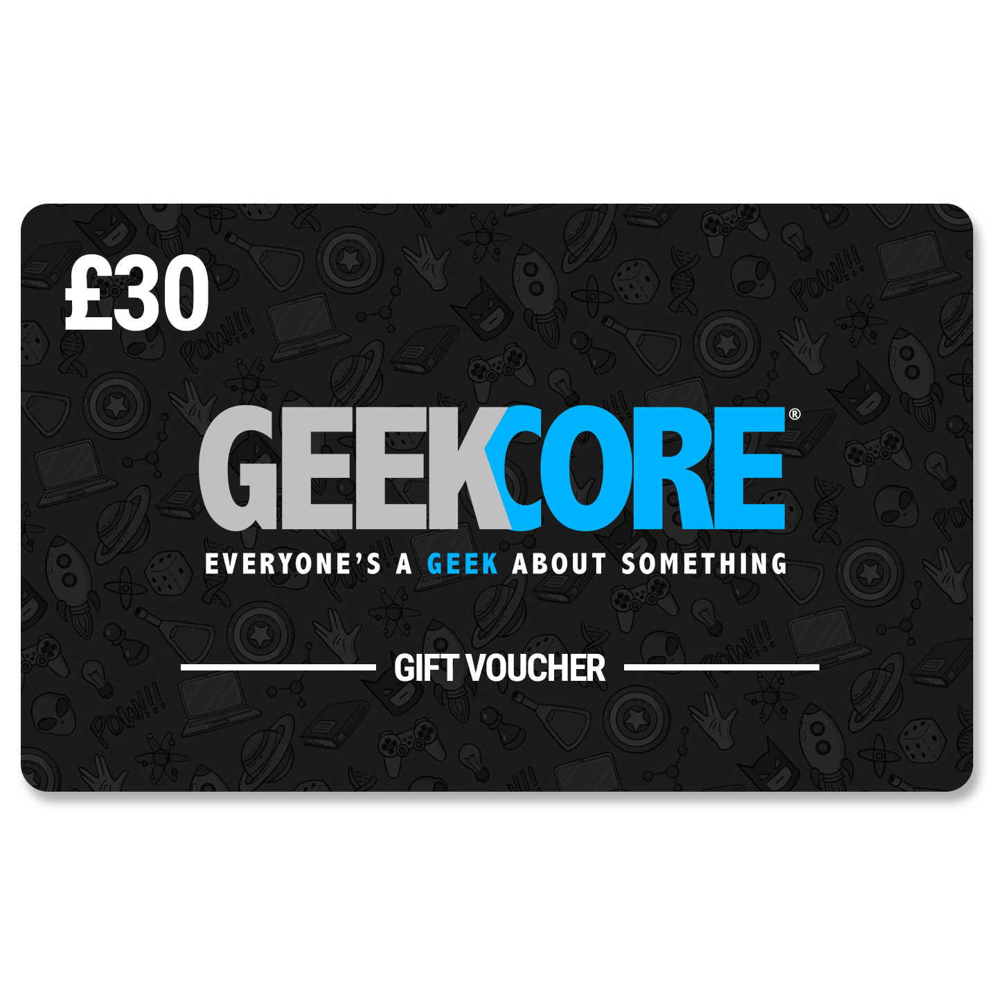 GeekCore Gift Voucher - GeekCore